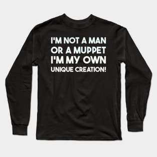 Man or Muppet Long Sleeve T-Shirt